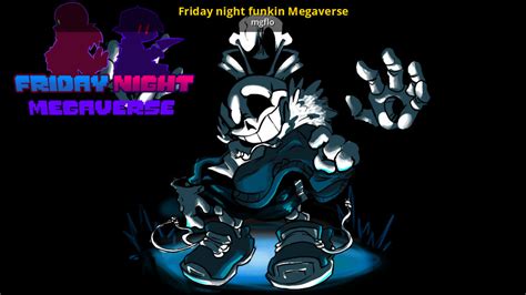 Friday night funkin Megaverse [Friday Night Funkin'] [Mods]