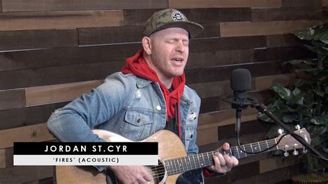 Jordan St.Cyr | 'Fires' (acoustic + story behind) Chords - Chordify