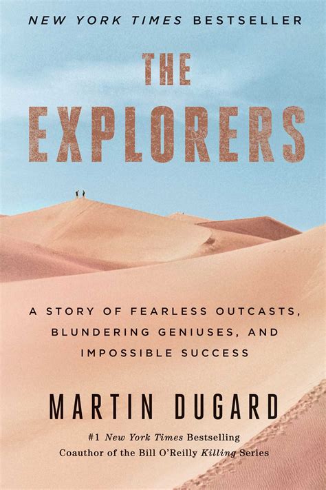 The Explorers | Book by Martin Dugard | Official Publisher Page | Simon & Schuster