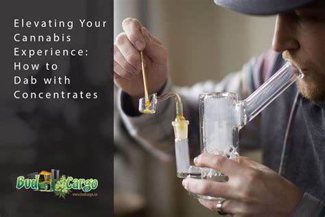 Elevating Your Cannabis Experience: How to Dab with Concentrates | Bud Cargo Online Dispensary