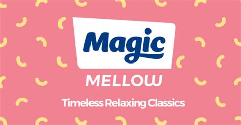 Mellow Magic - Mellow Magic Radio - Mellow Magic LIVE