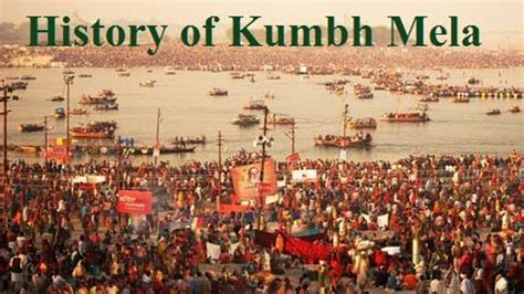 History of Kumbh Mela: Types, Significance and Interesting Facts