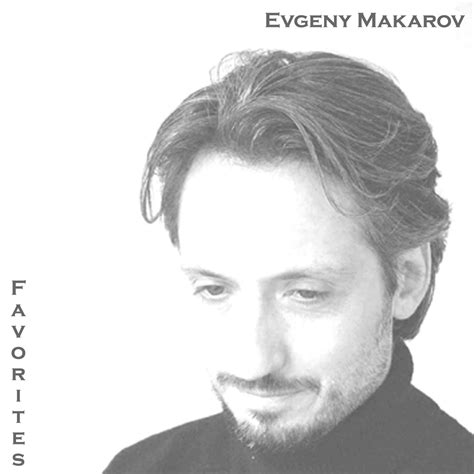 Schorremorrie: (ca481) Evgeny Makarov - Favorites