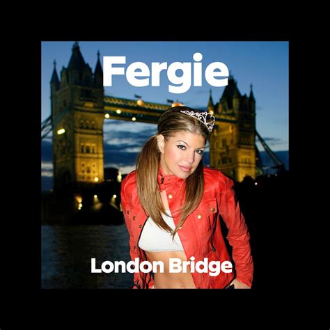 ‎London Bridge - Single - Album by Fergie - Apple Music