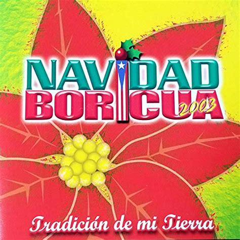 Play Tradición de mi Tierra by Navidad Boricua on Amazon Music