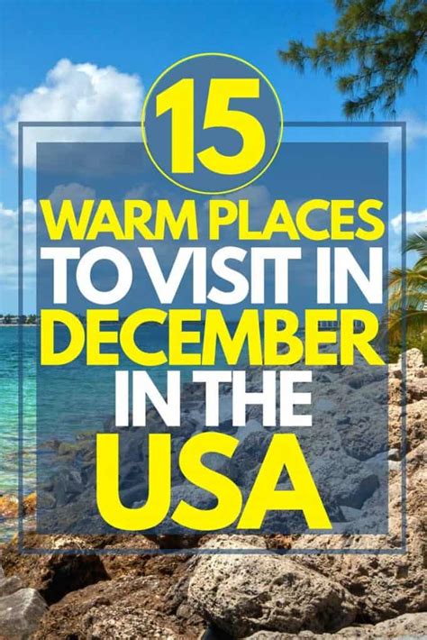 15 Warm Places to Visit in December in the USA