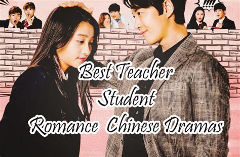 Teacher Student Love Chinese Dramas: Your Ultimate Forbidden Romance Guide