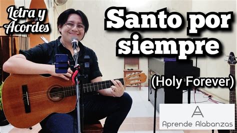 ¿Cómo tocar Santo Por Siempre (Holy Forever)? | Aprende Alabanzas Chords - Chordify