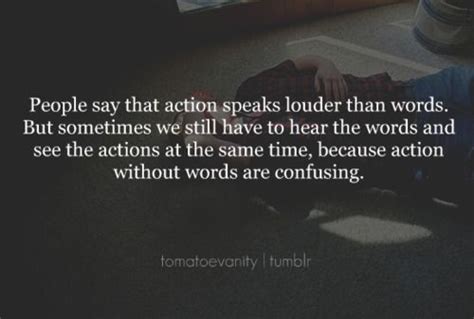 actions>words | Actions speak louder than words, Relationship quotes ...
