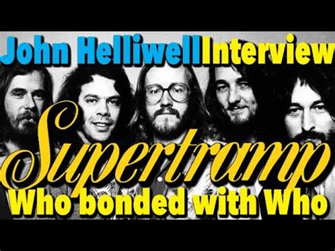 Supertramp Members, Who Bonded With Who, John Helliwell Interview - YouTube