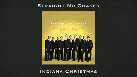 Straight No Chaser - Indiana Christmas