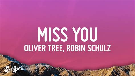 Oliver Tree - Miss You (feat. Robin Schulz) tekst piosenki - Teksciory.pl