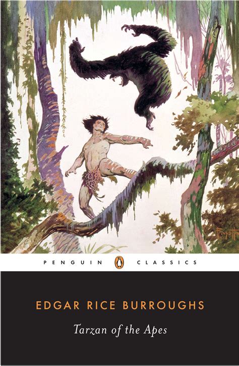 Tarzan of the Apes by Edgar Rice Burroughs: 9780140184648 | PenguinRandomHouse.com: Books in ...