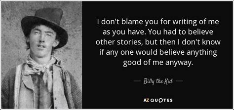 TOP 6 QUOTES BY BILLY THE KID | A-Z Quotes