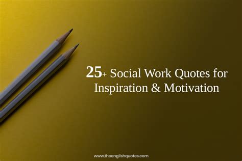 25+ Social Work Quotes for Inspiration & Motivation - English Quotes