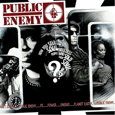 Public Enemy Album: «HOW TO SELL SOUL TO SOULESS PEOPLE WH»