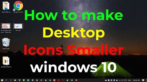 How To Make Your Desktop Icons Smaller Windows 10