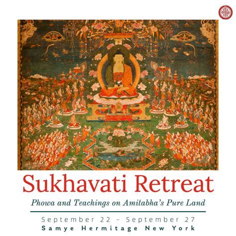 Sukhavati Retreat: Phowa And Teachings On Amitabha's Pure Land - Samye ...