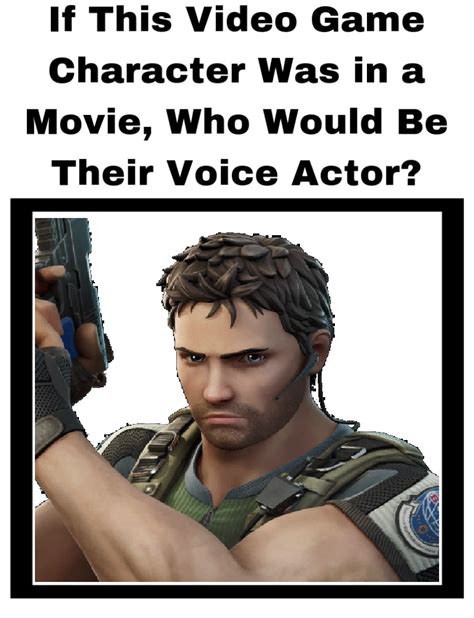 Video Game Voice Actor - Chris Redfield by MeadisBack1992 on DeviantArt