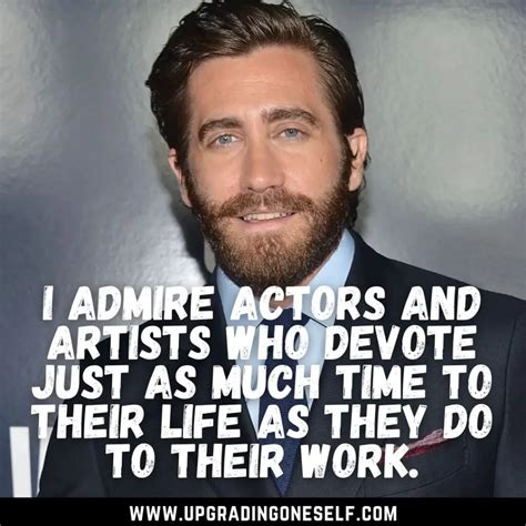 Top 12 Quotes From Jake Gyllenhaal With A Motivation Dose