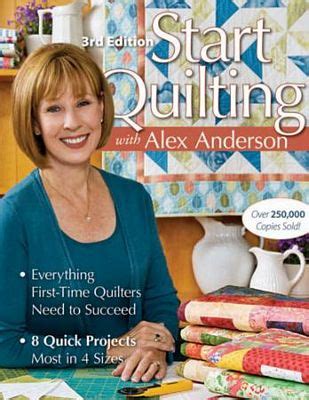 Start Quilting with Alex Anderson