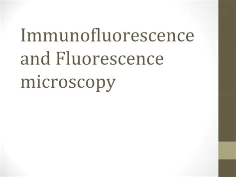 (PDF) Immunofluorescence and fluoroscence microscopy - DOKUMEN.TIPS