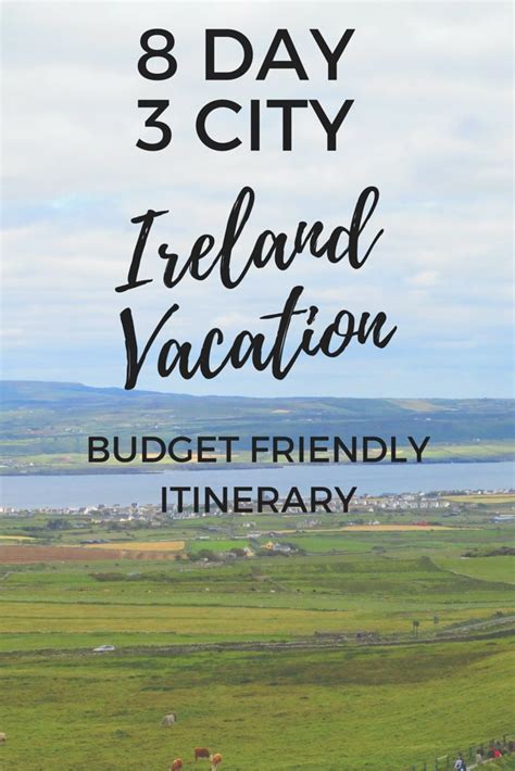 A Whirlwind 8-Day, 3-City Ireland Vacation Itinerary for Under $2,000 ...