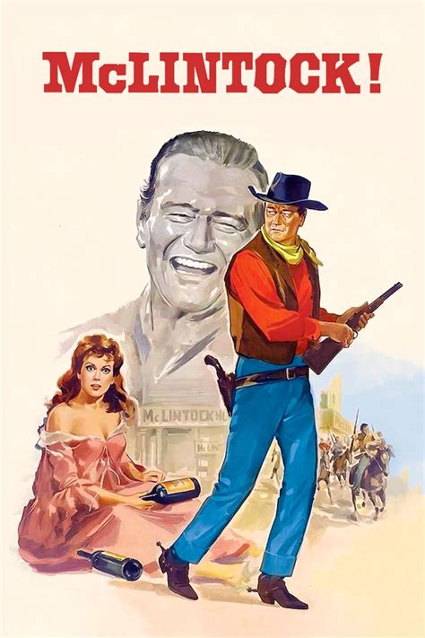 McLintock! (1963) - Posters — The Movie Database (TMDB)