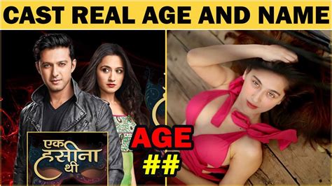 Ek hasina thi cast★ REAL NAME AND AGE 2021 ! - YouTube