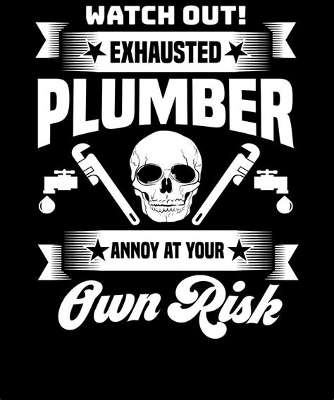 Plumber Funny Plumbing Joke Pun Gift Digital Art by Michael S