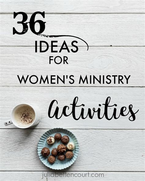 Women’s Ministry Activity Ideas – Julia Bettencourt Blog