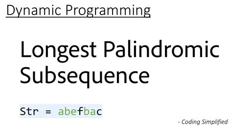 DP - 9: Longest Palindrome Subsequence - YouTube