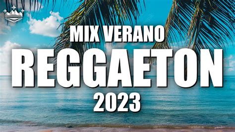 MIX VERANO REGGAETON 2023 | LO MAS NUEVO (MUSICA 2023) - YouTube