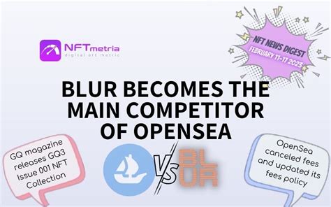 NFT News Digest: Blur NFT Marketplace becomes the main competitor of OpenSea