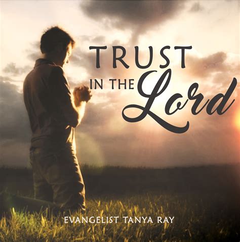 Trust In The Lord – Evg. Tanya Ray – Angie Ray Ministries