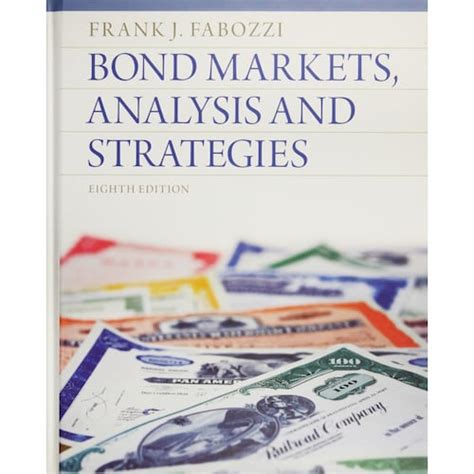 Bond Markets, Analysis And Strategies