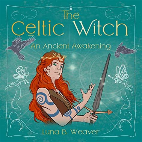 The Celtic Witch by Luna B. Weaver - Audiobook - Audible.com