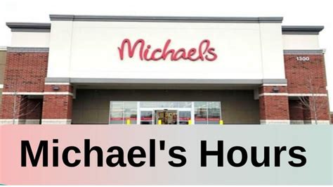 Michaels Holiday Hours Open/Closed in 2024 Near Me Location - iHour ...