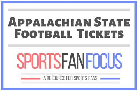 How To Buy Appalachian State Mountaineers Football Tickets [Discussing Options] – Sports Fan Focus