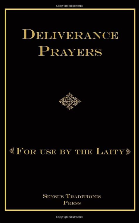 Deliverance Prayers: For Use by the Laity - Fr. Chad Ripperger