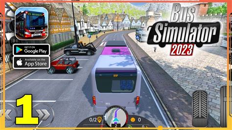 Bus Simulator 2023 Gameplay Walkthrough (Android, iOS) - Part 1 - YouTube