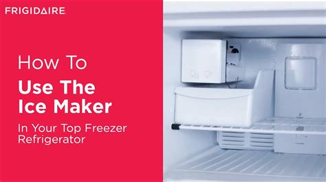 How To Use The Ice Maker In Your Top Freezer Refrigerator - YouTube