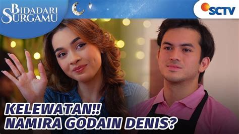 Bidadari Surgamu - Kelewatan!! Namira Godain Denis? | Bidadari Surgamu ...