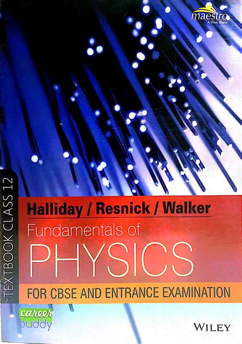 Buy Halliday/ Resnick/ Walker, Fundamentals of Physics (Text book), Class 12 Online @ ₹898 from ...