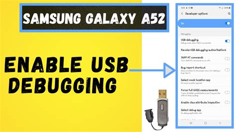 How to ENABLE USB DEBUGGING on Samsung Galaxy A52 | Active USB ...