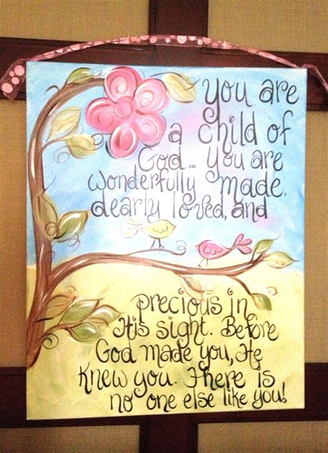 You are a child of god. Had painted on canvas.