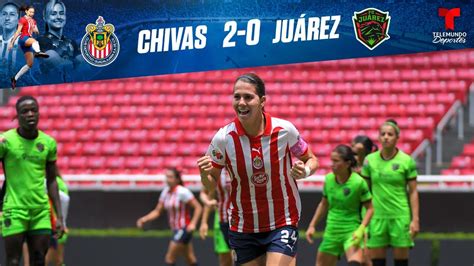 Highlights & Goals | Chivas Femenil vs Juárez Femenil 2 - 0 | Telemundo ...