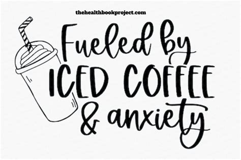 Fueled By Iced Coffee And Anxiety: Why Does Coffee Affect Anxiety ...