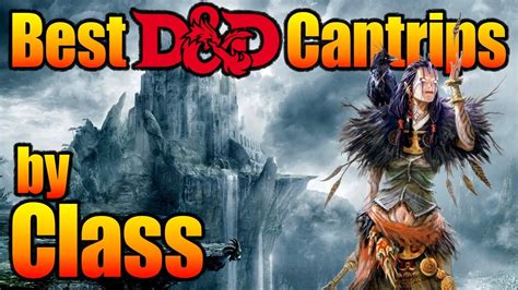 Best DnD Cantrips 5e by Character Class - YouTube