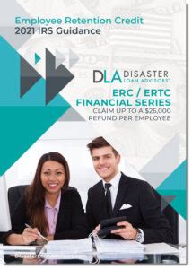 Employee Retention Credit 2021 IRS Guidance (updated 2024) | DisasterLoanAdvisors.com